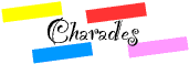 Charades